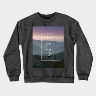 Embrace your inner wild Crewneck Sweatshirt